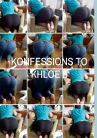 Konfessions To Khloe II - Kontinued Khronikles 1326508741 Book Cover