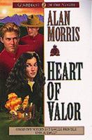 Heart of Valor (Guardians of the North , No 2) 1556616937 Book Cover