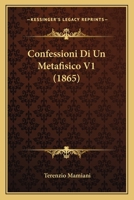 Confessioni Di Un Metafisico V1 116005696X Book Cover