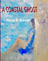 A Coastal Ghost 1977881726 Book Cover