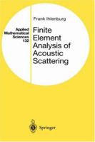 Finite Element Analysis of Acoustic Scattering 147577186X Book Cover