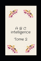 A B C inteligence Tome 2 B08KTWFFBY Book Cover