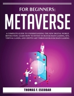 For Beginners: A Complete Guide to Understanding the New Digital World 180438576X Book Cover