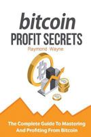 Bitcoin Profit Secrets 198208880X Book Cover