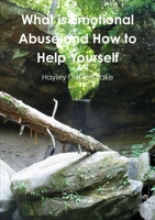 What is Emotional Abuse and How to Help Yourself 1446755851 Book Cover