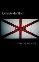Radio for the Blind: Compendium AE (b&w) 1523379170 Book Cover