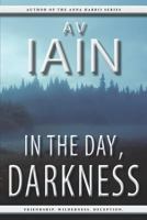 In the Day, Darkness 1785320416 Book Cover