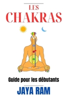 Les Chakras: Guide Pour Les Débutants (French Edition) B0BZF8R42C Book Cover