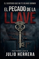 EL PECADO DE LA LLAVE: Justicia, rastro y sombra (Spanish Edition) B0H156T2WC Book Cover