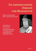 Die Lebenszeugnisse Oswalds Von Wolkenstein: Edition Und Kommentar. Band 3: 1428-1437. Nr. 178-276. Unter Mitarbeit Von Karin Kranich-Hofbauer Und Bri 3205772741 Book Cover