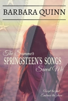 The Summer Springsteen's Songs Saved Me 1737467615 Book Cover