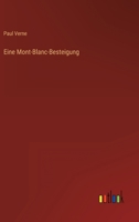 Eine Mont-Blanc-Besteigung 3368266470 Book Cover