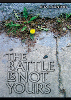 The Battle Is Not Yours 0870137999 Book Cover