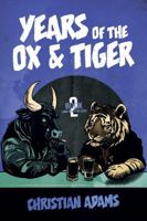 Years of the Ox & Tiger B0DTP5JVRQ Book Cover