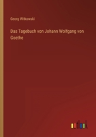 Das Tagebuch Von Johann Wolfgang Von Goethe 3846014095 Book Cover