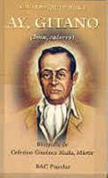 Ay, gitano. Isna, calorro.: Biografía de Ceferino Giménez Malla, mártir 8479142863 Book Cover