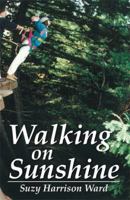 Walking on Sunshine 1483658902 Book Cover