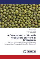 A Comparison of Growth Regulators on Yield in Greengram 3659379034 Book Cover