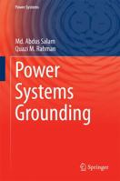 Power Systems Grounding 981109165X Book Cover