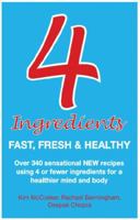 Four Ingredients: Fast, Fresh & Healthy 1401924344 Book Cover