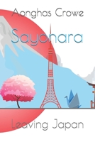 Sayonara: Leaving Japan B084QLBMS2 Book Cover