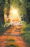 In the Spirit of Jesus 1728369975 Book Cover