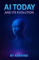 AI Today and Its Evolution 9375003337 Book Cover