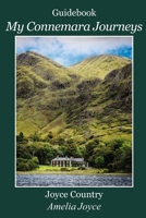 My Connemara Journeys: Joyce Country 1916039308 Book Cover