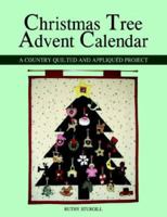 Christmas Tree Advent Calendar: A Country Quilted and Appliqued Project 1598005391 Book Cover