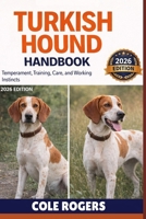 TURKISH HOUND HANDBOOK: Temperament, Training, Care, and Working Instincts B0GR6DH8WZ Book Cover