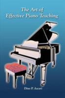 The Art of Effective Piano Teaching 1403373442 Book Cover