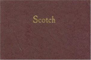 Scotch: A Journal of Single Malt Whiskies 1895837871 Book Cover