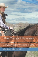 The Cowgirl Murders: A mystery set in Wyoming in 1870 B0C2RXT6WG Book Cover