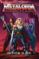 Metaloria: Highway to Hades 1989252281 Book Cover