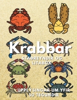 Krabbar: Staðreyndir og litabók: fyrir börn á aldrinum 2 til 16 ára (Icelandic Edition) B0DTPG95DT Book Cover