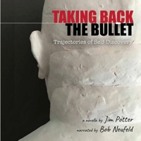 Taking Back the Bullet: Trajectories of Self-Discovery B0BMKSNH21 Book Cover
