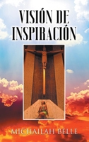 Visión De Inspiración (Spanish Edition) B0DSCN67SV Book Cover