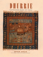 Dhurrie--Flatwoven Rugs of India 1851493387 Book Cover