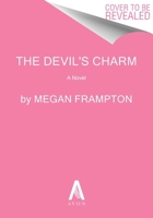 The Devil's Charm: A Novel (Heirs & Spares, 1) 0063389207 Book Cover