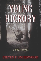 Young Hickory: A WWII Novel 1555719821 Book Cover