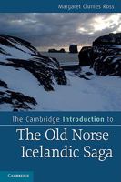 The Cambridge Introduction to the Old Norse-Icelandic Saga 0521735203 Book Cover