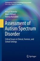 Assessment of Autism Spectrum Disorder: Critical Issues in Clinical, Forensic and School Settings (Contemporary Issues in Psychological Assessment) 3319255029 Book Cover