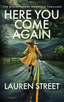 Here You Come Again (The Bishop Smoky Mountain Thrillers) 1629553867 Book Cover