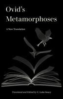 Ovid’s Metamorphoses: A New Translation 0520394852 Book Cover