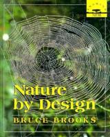 Nature by design (Knowing nature) 0374354952 Book Cover