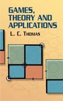 Games, Theory and Applications (Dover Books on Mathematics) 0853125155 Book Cover