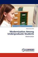 Modernization Among Undergraduate Students: Modernization 3659141364 Book Cover