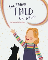 The Things Enid Can Tell You 1764280601 Book Cover