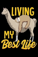 Living My Best Life: Sloth & Llama Living My Best Life Sleepy Sloth Lazy Nap Blank Composition Notebook for Journaling & Writing (120 Lined Pages, 6 x 9) 1712388479 Book Cover