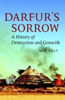 Darfur's Sorrow: A History of Destruction and Genocide 0521699622 Book Cover